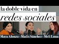 La doble vida en redes sociales - Maya Alonzo, Madis Sánchez y Melissa Luna #Expuestas