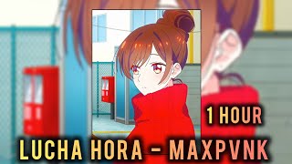 1 HOUR || 𝐋𝐔𝐂𝐇𝐀 𝐇𝐎𝐑𝐀 - 𝐌𝐀𝐗𝐏𝐕𝐍𝐊 || SUPER SLOWED+REVERB || CHIZURU ICHINOSE EDIT