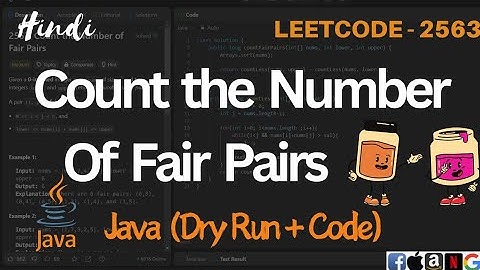 2563. Count the Number of Fair Pairs | LeetCode 2563 Explained in Java