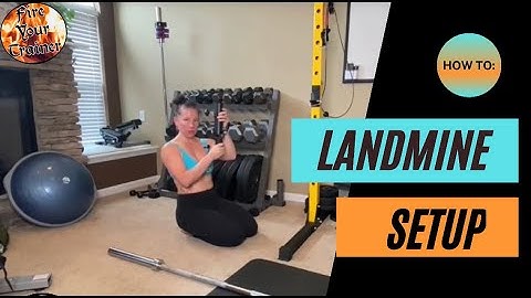 HOW TO SET UP THE LANDMINE ATTACHMENT