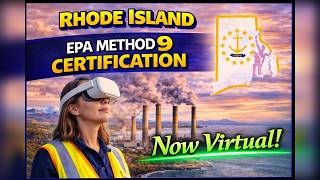 Rhode Island EPA Method 9 Certification - Now Virtual!