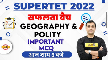 Super TET Geography Mock Test | Super TET Polity Practice Set | Polity MCQ by Yugender Sir | Exampur