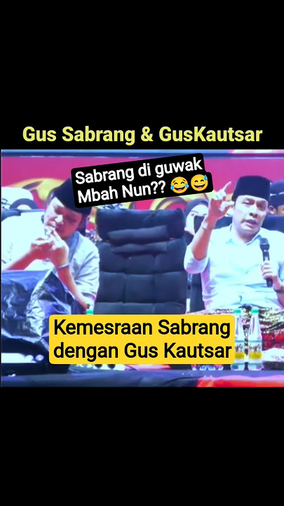 Kemesraan Gus Sabrang MDP. dengan Gus Kautsar