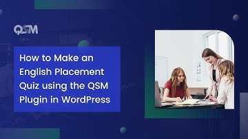 Create Hassle Free English Placement Quiz: 5 Simple Steps