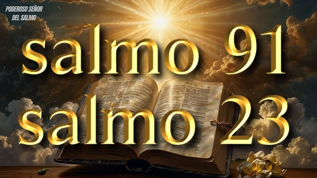 ORACIÓN del DÍA 02 de DICIEMBRE - SALMO 91 y SALMO 23 - Las dos ...