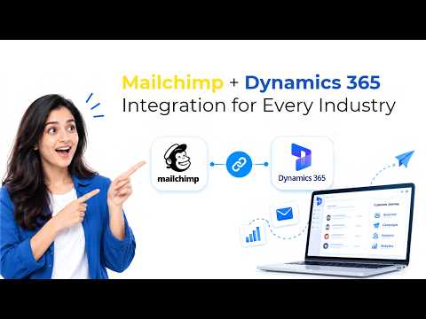 Mailchimp + Dynamics 365 Integration for Every Industry | Marketing4Dynamics