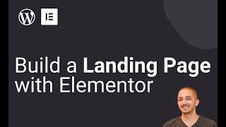 How To Build A Landing Page With Elementor Stepbystep