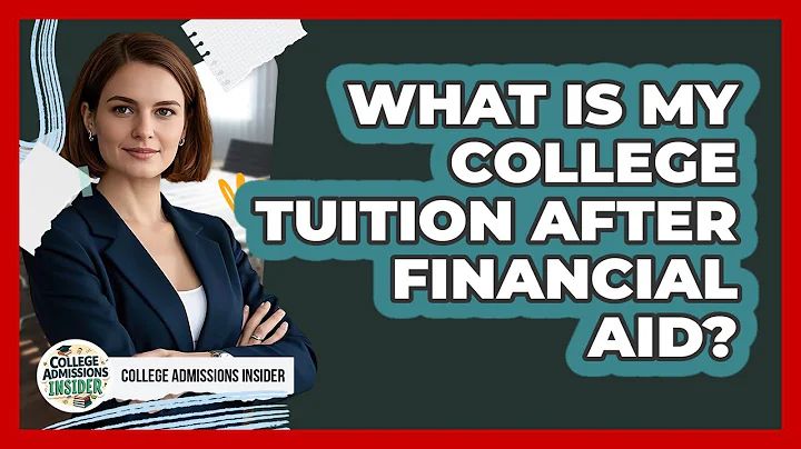 What Is My College Tuition After Financial Aid? - College Admissions Insider