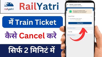 Rail Yatri me Train Ticket Cancel Kaise Kare | How to Cancel Train Ticket in Rail Yatri
