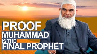 Video: Proof of Muhammad as the Final Prophet - Shabir Ally