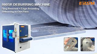 800SR Deburring Machine | Slag Removal, Edge Rounding & Surface Finishing