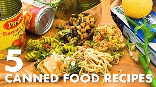 QUARANTINE (LOCKDOWN) CANNED FOOD - 5 QUICK & EASY RECIPES FROM THE PANTRY