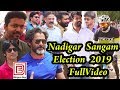 FullVideo : Nadigar Sangam Election 2019 | Pandavar Ani Vs Swamy Sankardas Ani Nadigar Sangam latest