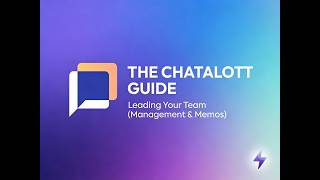 How to Manage Your Team &amp; Use the Memo Board | Chatalott Academy