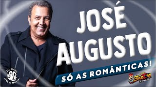 JOSÉ AUGUSTO - SÓ AS ROMÂNTICAS - DJ JÚNIOR - BADSOM
