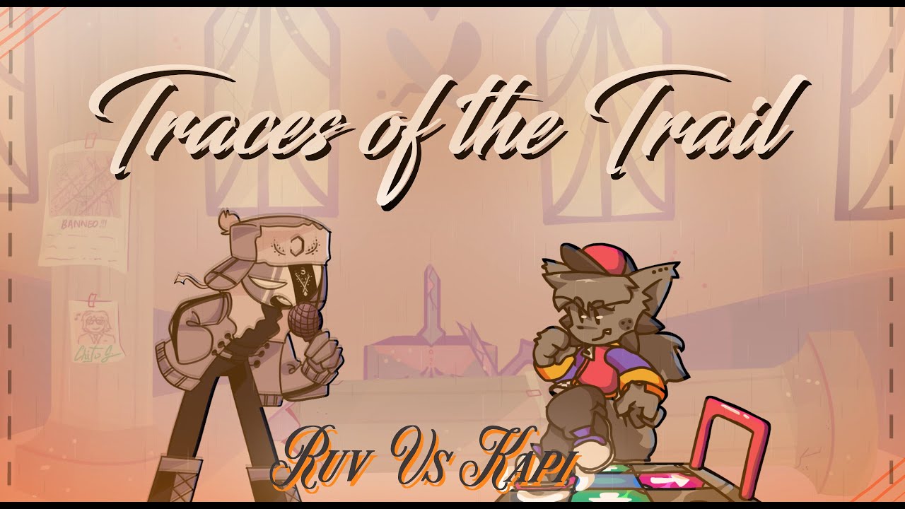 FNF Traces Of The Trail V2 but Ruv and Kapi Sings It!!! 