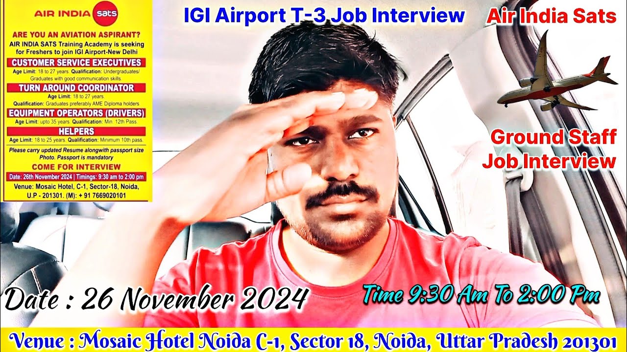 Air India Sats Job Interview | Delhi IGI Airport ट्रमिनल-3 Ground Staff ...