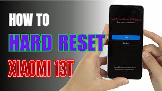 How to Hard Reset Xiaomi 13T