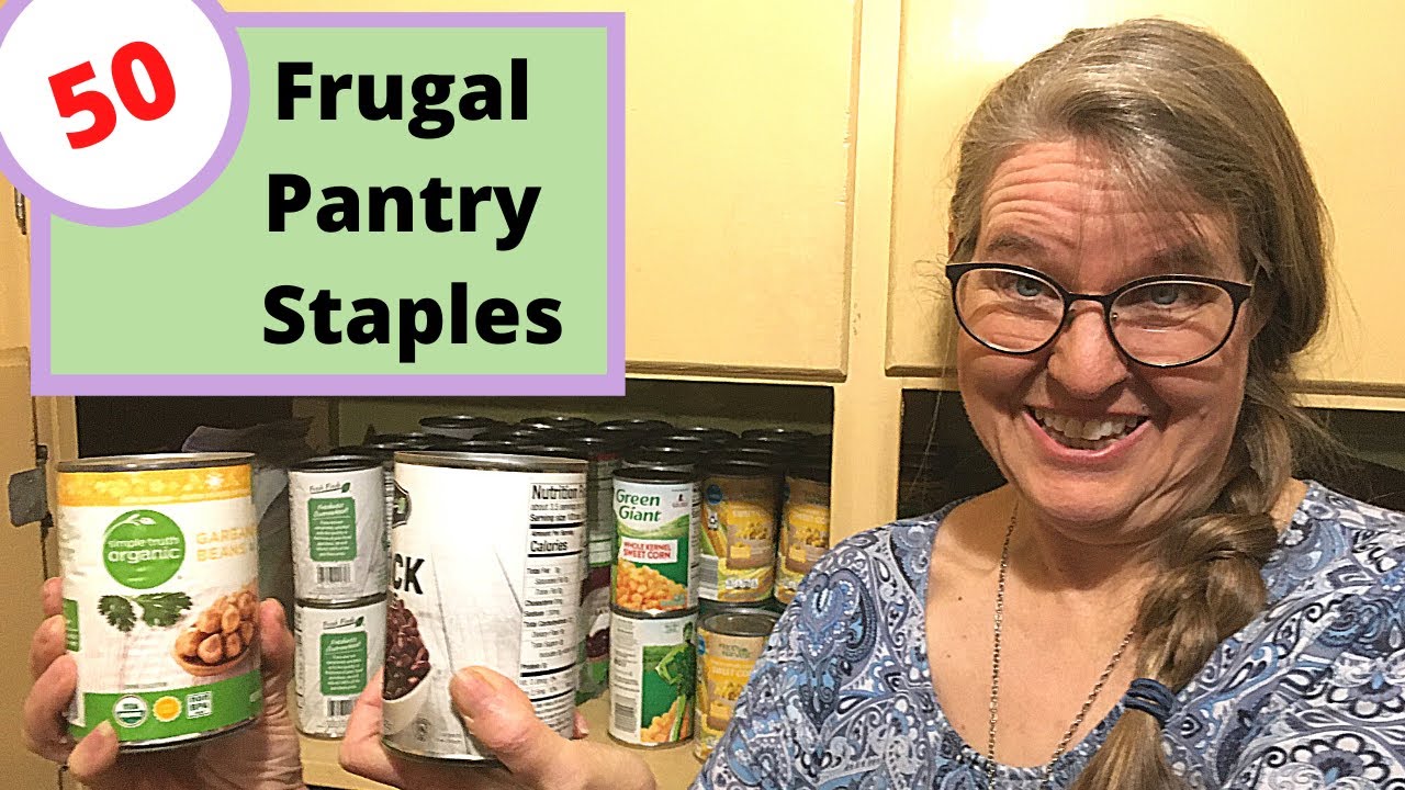 50 Extremely Frugal Foods Everyone Needs in Their Pantry - YouTube