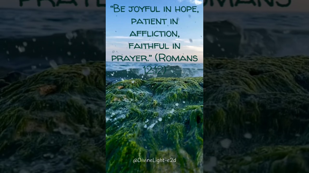 “Be Joyful in Hope ✨ Romans 