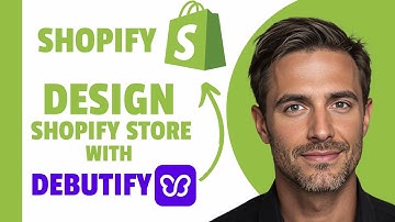 How to Design Debutify Theme on Shopify Store (2025)