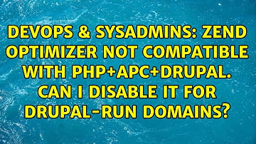 Zend Optimizer not compatible with PHP+APC+Drupal. Can I disable it for Drupal-run domains?