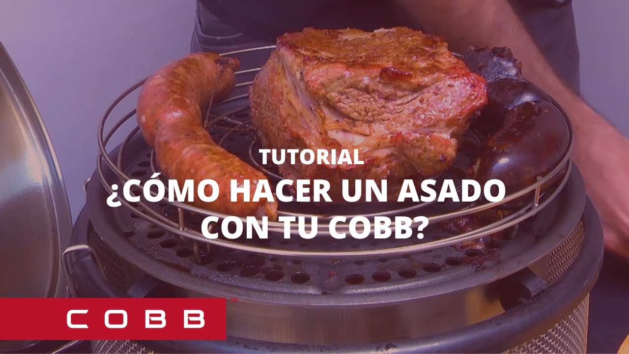 ¿Cómo hacer un asado con tu COBB?