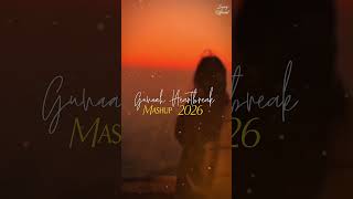 Gunaah Heartbreak Mashup 2026 #mashup #lovesong #chillout #emotional #newsong