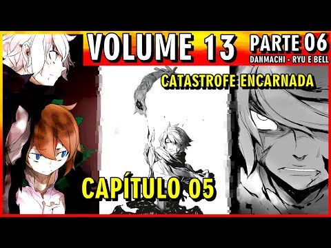 VOLUME 13: Resumo do capitulo 5 Light Novel - Dungeon Ni Deai