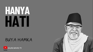 HANYA HATI | Puisi Buya Hamka