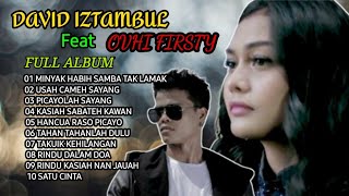 DAVID IZTAMBUL Feat OVHI FIRSTY Full AlBUM | Minyak Habih Samba Tak Lamak | Usah Cameh Sayang