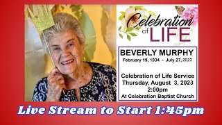 Memorial Service for Beverly Murphy | August 3, 2023