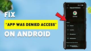 How To Fix App Was Denied Access On Android 2026 | Allow App Permission