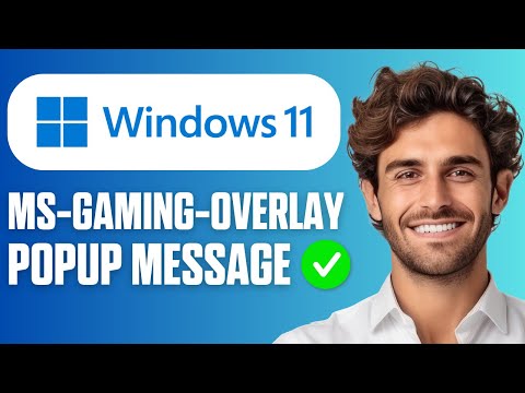 Как исправить всплывающее сообщение ms-gaming-overlay в Windows 11 (Краткое руководство 2025 г.)