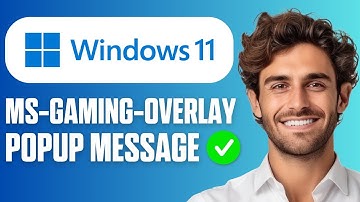 How To Fix ms-gaming-overlay Popup Message on Windows 11 (Quick Guide 2025)