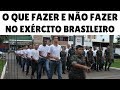 O Que FAZER e NÃO FAZER no Exército Brasileiro - Dicas Para os Recrutas!