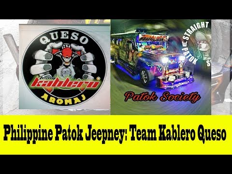 Philippine Patok Jeepney: Patok Society - Team Kablero Queso Aromaj @ArnoldSYoutubePage