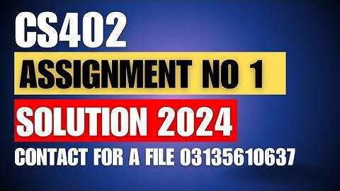 CS402 ASSIGNMENT 1 SOLUTION FALL 2024/CS402 ASSIGNMENT 1 SOLUTION 💯 CORRECT