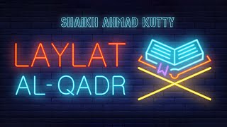 Laylat al-Qadr | The Night Of Power | Shaikh Ahmad Kutty