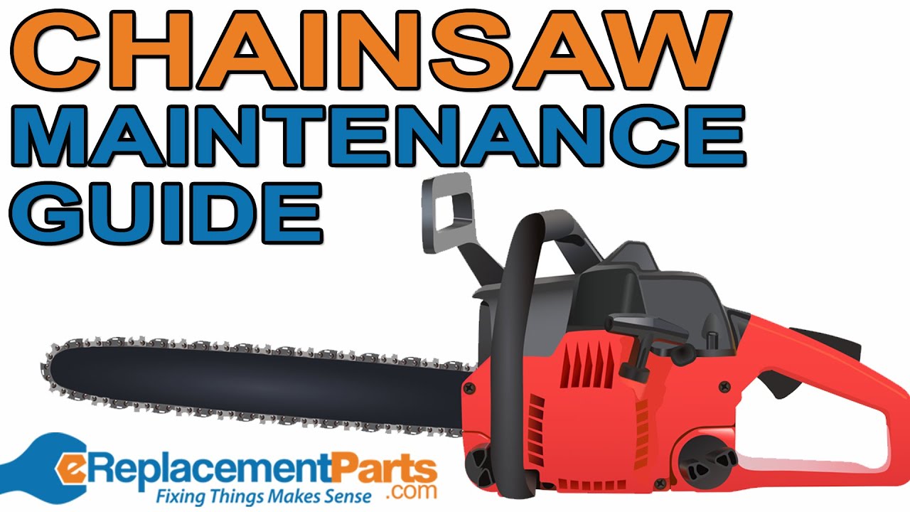 Complete Guide to Chainsaw Maintenance | eReplacementParts.com - YouTube