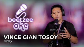 BeetzeeOke Bais | Vince Gian Tosoy - Sway