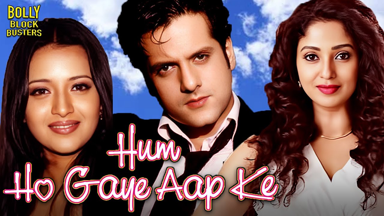 Hum Ho Gaye Aapke | Hindi Full Movie | Fardeen Khan | Reema Sen | Suman Ranganathan | Hindi Movie