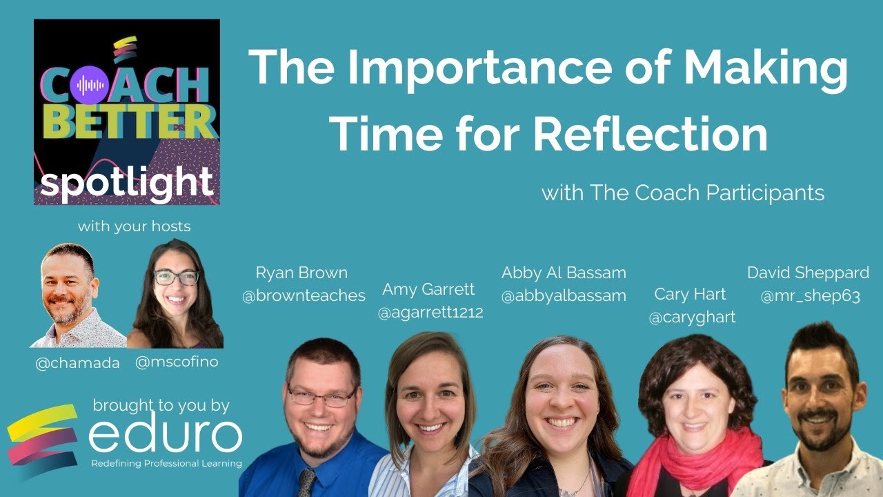The Importance of Making Time for Reflection with The Coach ...