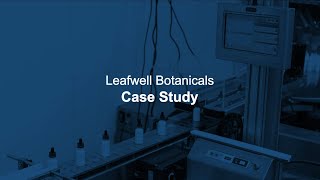 Linx CSL30 Laser Coder - Leafwell Botanicals Case Study - Nutraceuticals