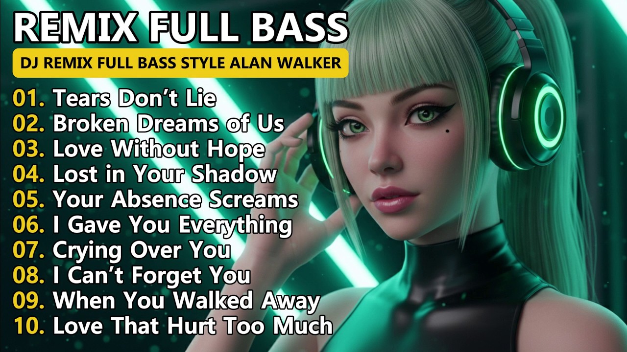 🎧 Top DJ Remix Full Bass Style Alan Walker 2026 - Emotional EDM Mix | 💔 Top Sad Love Songs Playlist