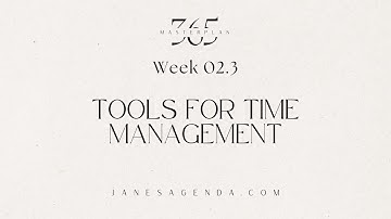 Tools For Time Management - Masterplan 365 Month 2 Week 3