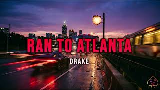 Drake - Ran to Atlanta | 10 HOURS Perfect Loop 🔁