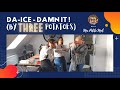 DA-ICE - Damn It! (BY THREE POTATOES) @Ma petite Mél