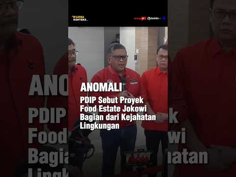 Proyek Food Estate Jokowi disebut Bagian Kejahatan Lingkungan oleh PDI Perjuangan #berita