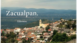 Zacualpan, Estado de México. Pueblo con encanto. 2019